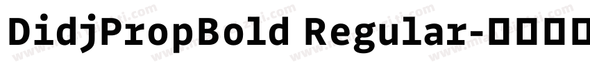 DidjPropBold Regular字体转换